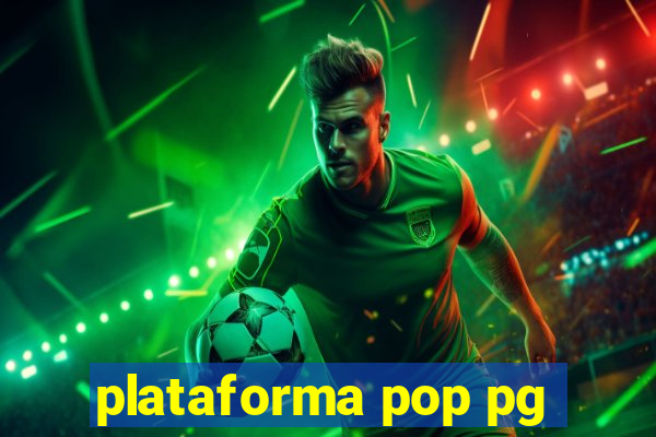 plataforma pop pg